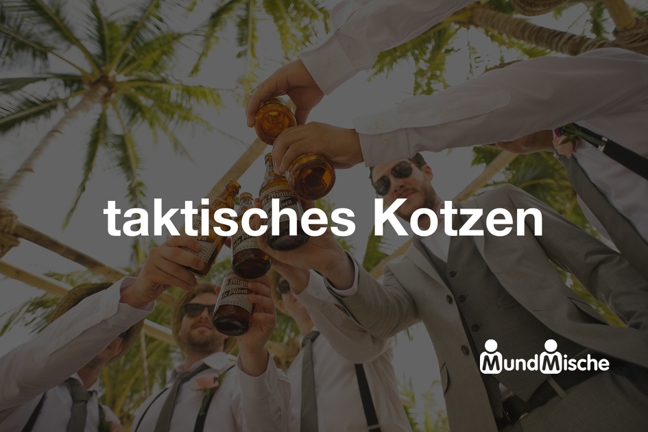 taktisches Kotzen